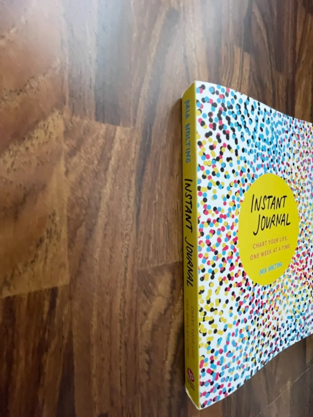 Instant Journal: Chart Your Life, One Week at a Time